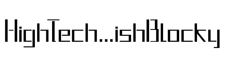 HighTech...ish Blocky  Fuentes Gratis Descargar
