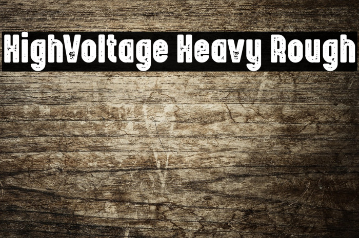 HighVoltage Heavy Rough Example 1