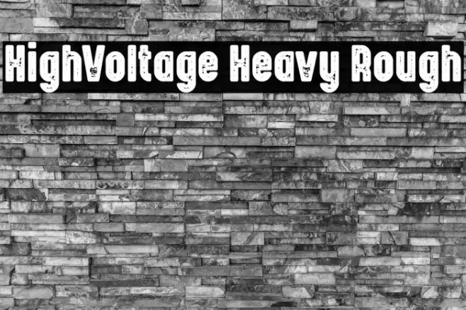 HighVoltage Heavy Rough Font examples