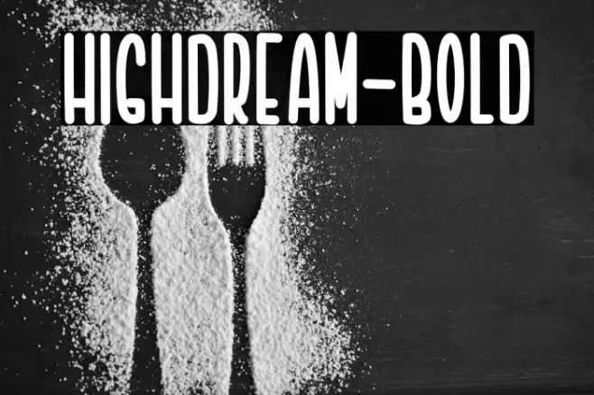 Highdream-Bold Font examples