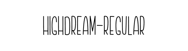 Highdream-Regular  免费字体下载