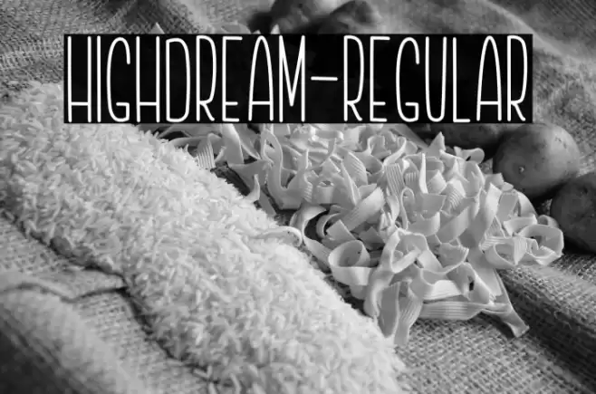 Highdream-Regular Font examples