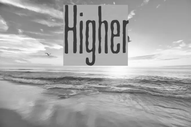 Higher Font examples