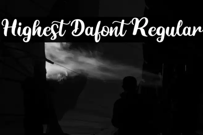 Highest Dafont Regular Font examples
