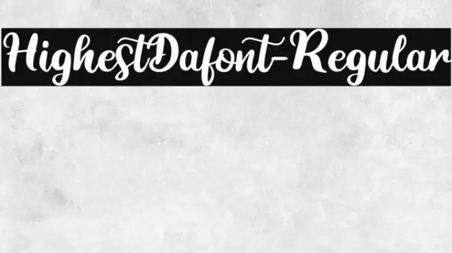 HighestDafont-Regular Font examples