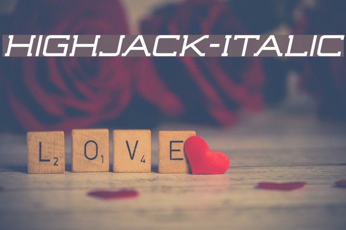 Highjack-Italic Font examples