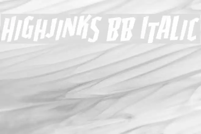 Highjinks BB Italic Font examples