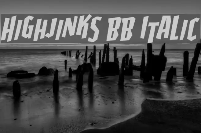 Highjinks BB Italic Font examples