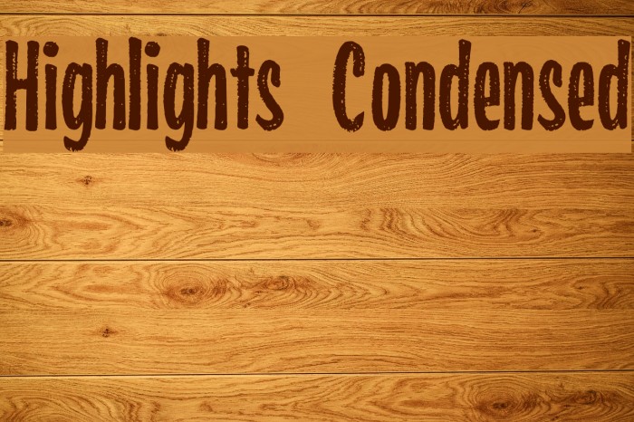 Highlights Condensed Font examples