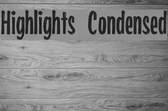 Highlights Condensed Fonte examples