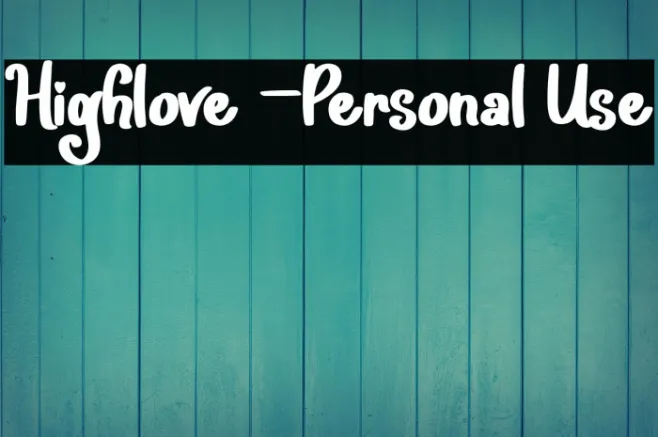 Highlove -Personal Use Example 2