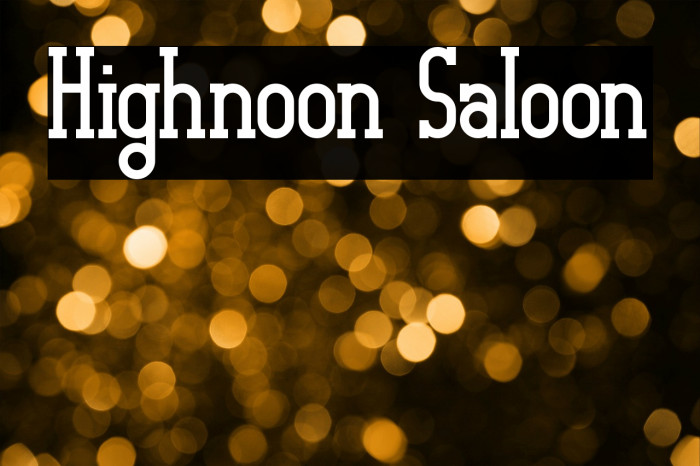 Highnoon Saloon Schriftart examples