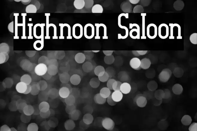 Highnoon Saloon Font examples