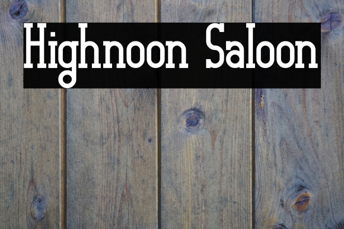 Highnoon Saloon Schriftart examples