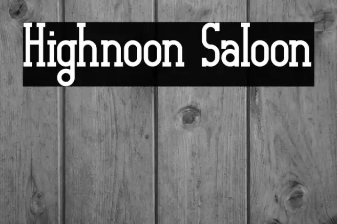 Highnoon Saloon Font examples