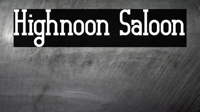 Highnoon Saloon Schriftart examples