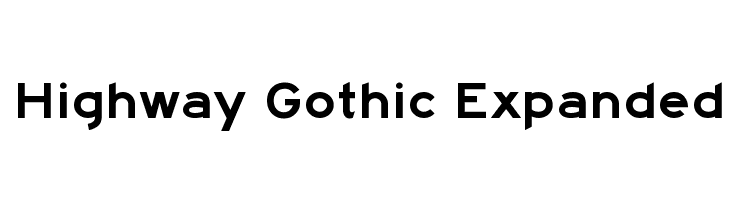 Highway Gothic Expanded Font