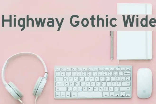 Highway Gothic Wide Example 3
