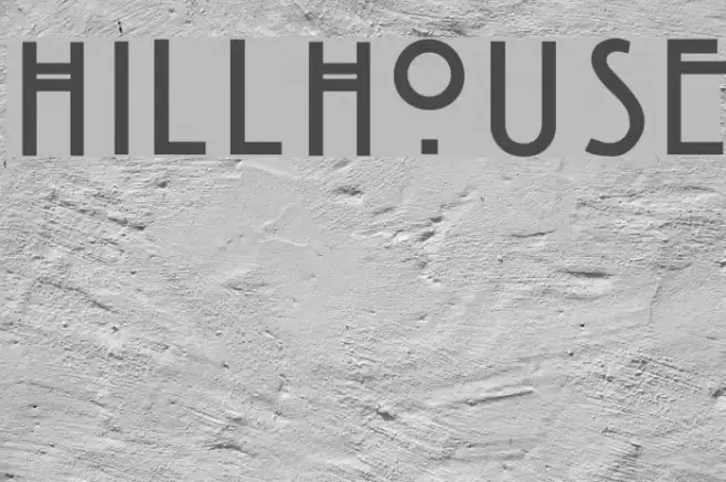 HillHouse Шрифта examples