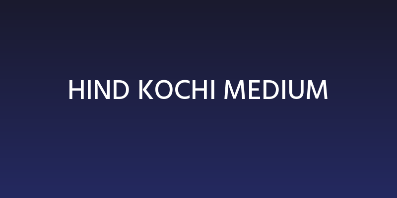 Hind Kochi Medium Social Header