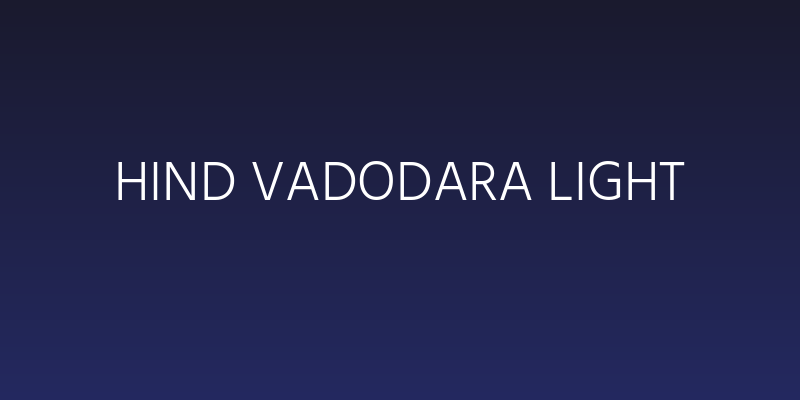 Hind Vadodara Light Social Header
