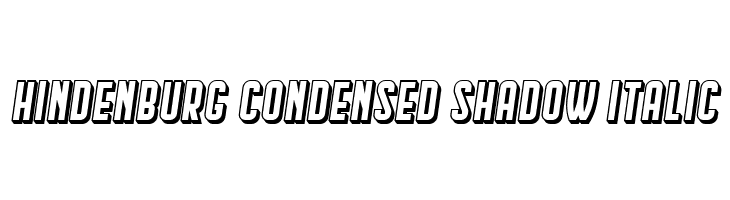 Hindenburg Condensed Shadow Italic  免费字体下载