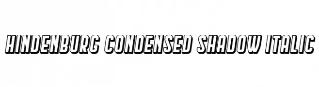Hindenburg Condensed Shadow Italic  フリーフォントのダウンロード
