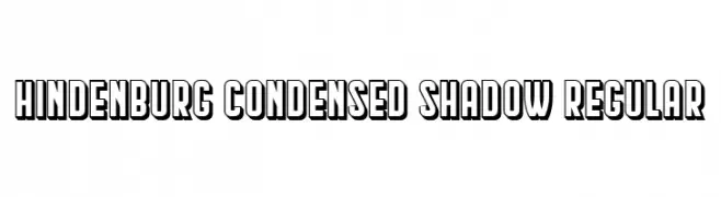 Hindenburg Condensed Shadow Regular  フリーフォントのダウンロード