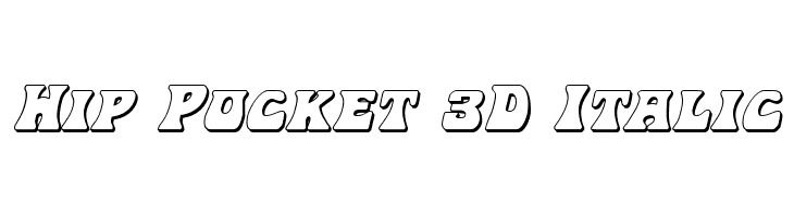 Hip Pocket 3D Italic  Free Fonts Download