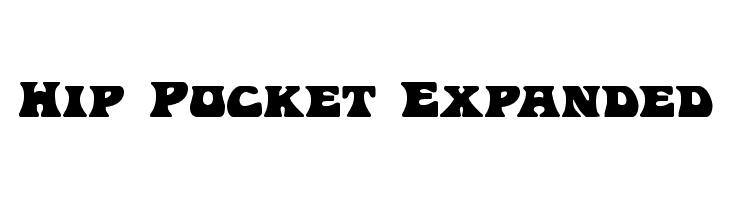 Hip Pocket Expanded Font