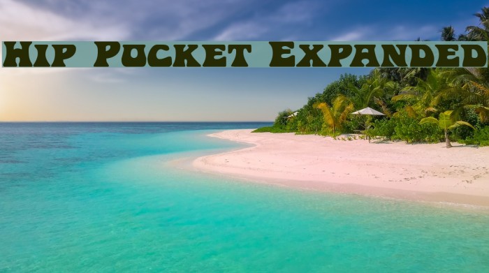 Hip Pocket Expanded Font examples