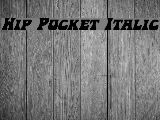 Hip Pocket Italic フォント examples