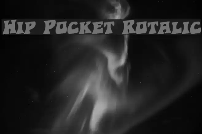 Hip Pocket Rotalic Шрифта examples