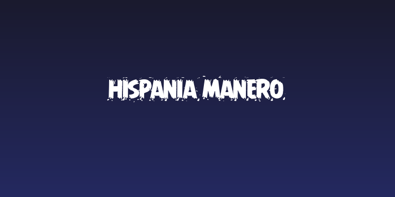 Hispania Manero Social Header