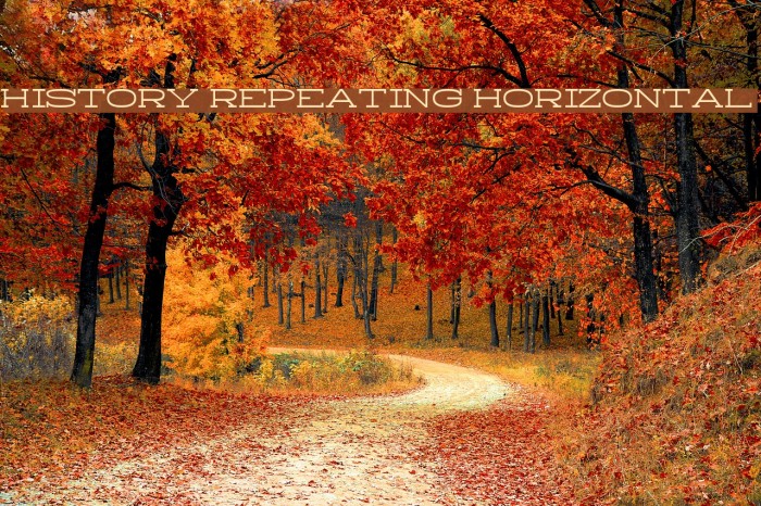 History Repeating Horizontal Font examples