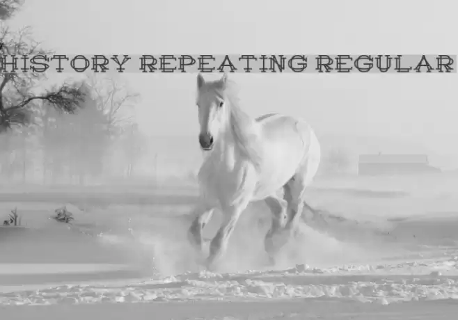 History Repeating Regular Шрифта examples