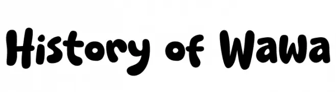 History of Wawa  Frei Schriftart Herunterladen