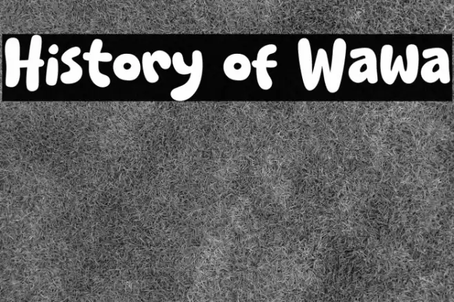 History of Wawa Font examples