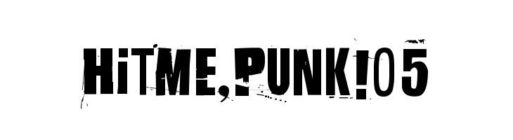 Hit me, punk! 05  नि: शुल्क फ़ॉन्ट्स डाउनलोड