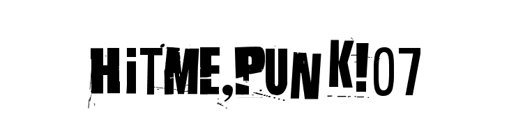 Hit me, punk! 07  नि: शुल्क फ़ॉन्ट्स डाउनलोड