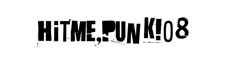 Hit me, punk! 08  Frei Schriftart Herunterladen