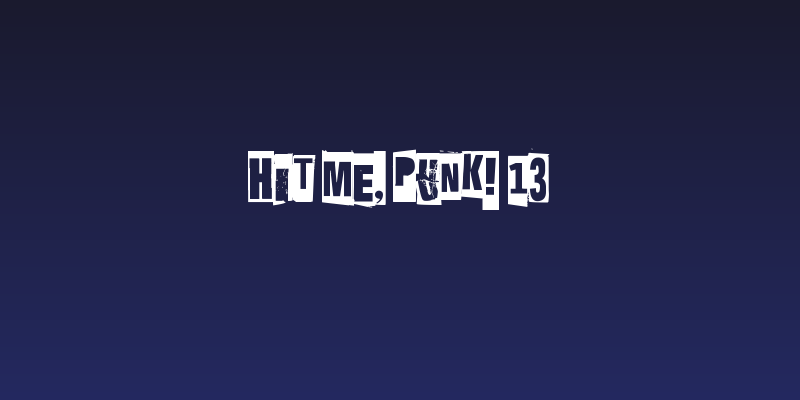 Hit me, punk! 13 Social Header