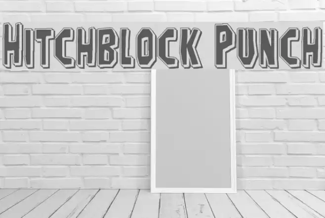 Hitchblock Punch Font examples