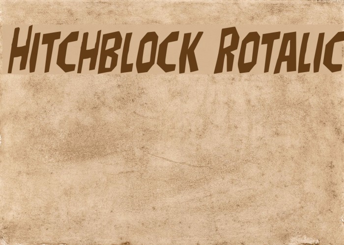 Hitchblock Rotalic Font examples