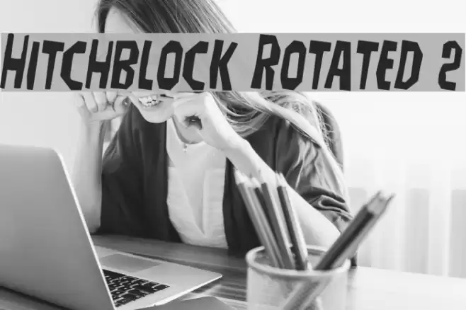 Hitchblock Rotated 2 Font examples
