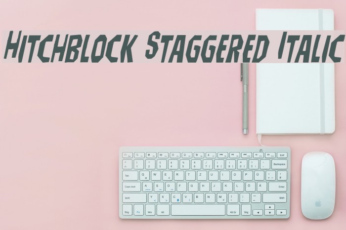 Hitchblock Staggered Italic Font examples