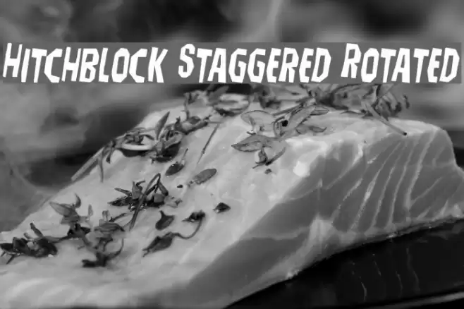 Hitchblock Staggered Rotated Font examples
