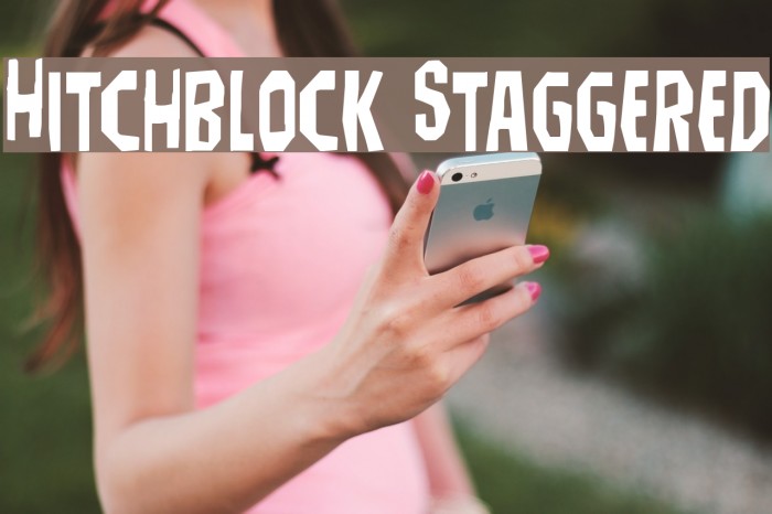 Hitchblock Staggered Font examples