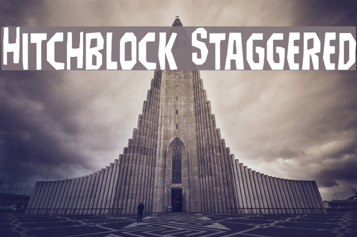 Hitchblock Staggered Font examples