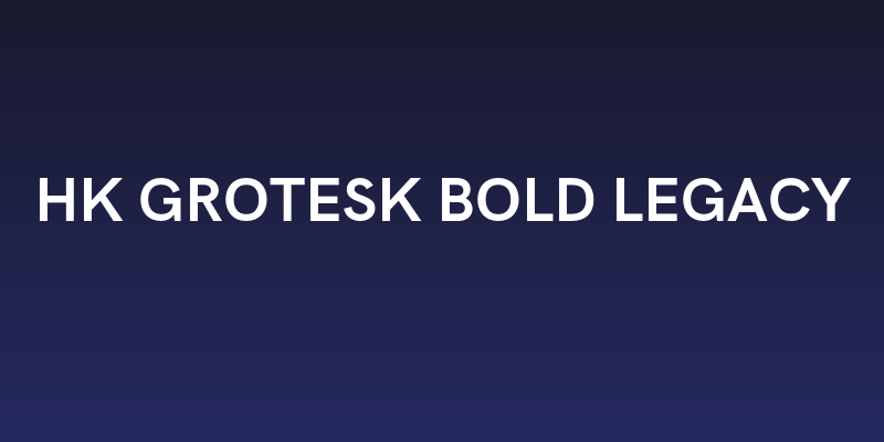 HK Grotesk Bold Legacy Social Header